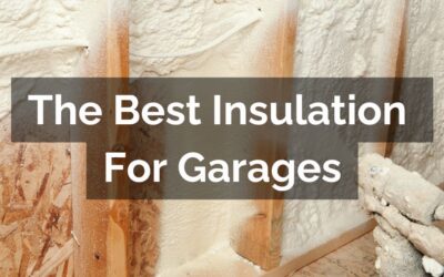 Best Insulation For Garages in 2025